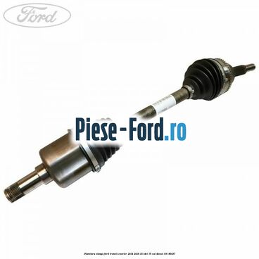 Planetara stanga Ford Transit Courier 2014-2018 1.5 TDCi 75 cai #266E49B63C